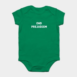 End Prejudism Baby Bodysuit